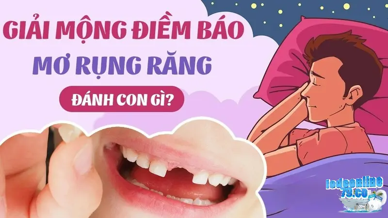 Giấc mơ rụng răng cùng những con số cực đẹp